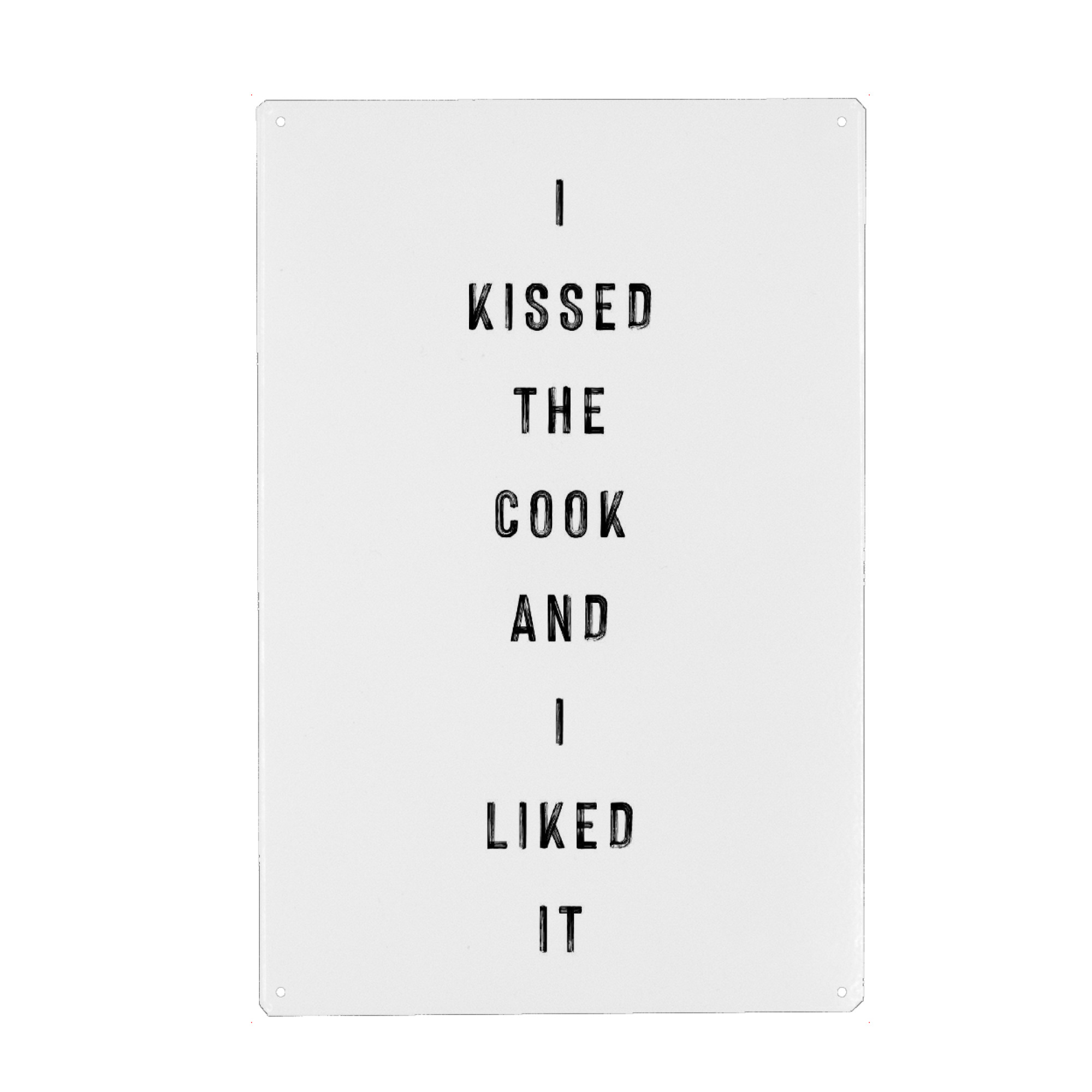 Holzbild "I kissed the cook and I liked it" artboxONE - Typografie,Schwarzweiß