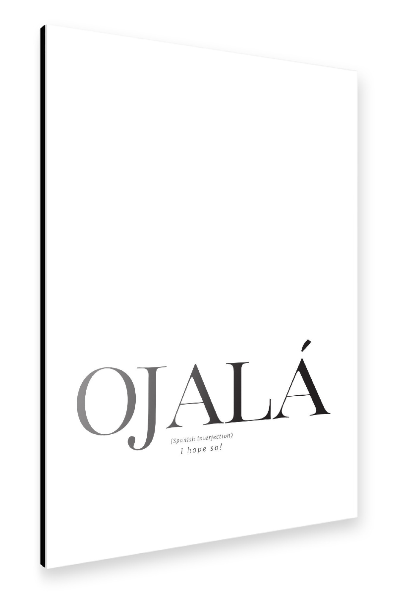 Alu-Dibond "Ojalá definition in English" 75x50 cm artboxONE