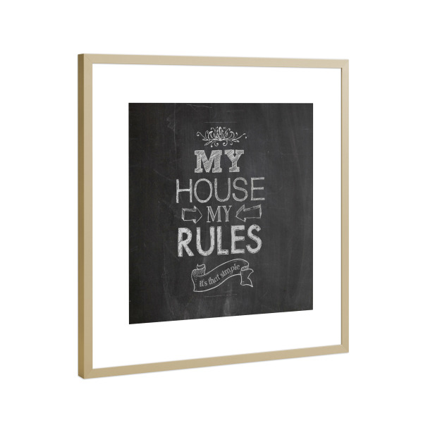 Poster mit Rahmen Gold "My house, my rules" artboxONE - Typografie,Lustig