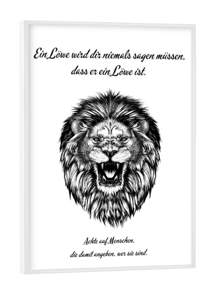 Poster mit weißem Rahmen "Achte auf Menschen" artboxONE - Typografie,Tiere - Löwe,Tier,Mensch,Angeber,Wild,Lion,Animal,Typo,Typografie,Typography