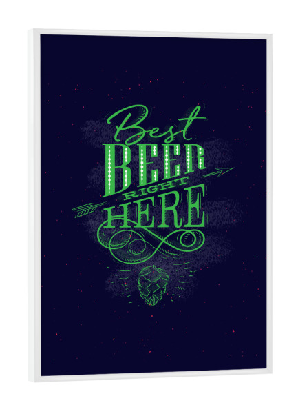 Poster mit weißem Rahmen "Best beer right here dark" artboxONE - Typografie,Essen & Trinken,Für Mama,Für Papa,Essen & Trinken / Alkohol