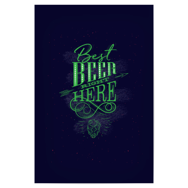 Poster "Best beer right here dark" artboxONE - Typografie,Essen & Trinken,Für Mama,Für Papa,Essen & Trinken / Alkohol