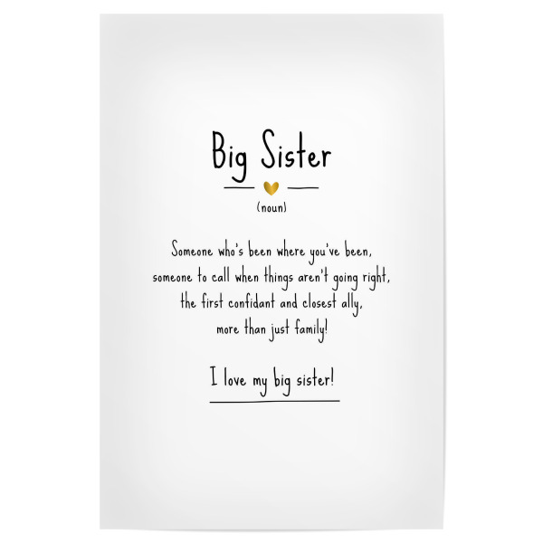 Poster "Big Sister | Definition" artboxONE - Typografie,Für Kinder,Schwarzweiß,Liebe,Lustig