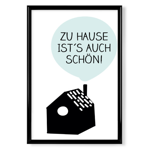 Zuhause ist´s auch schön! Zuhause ist´s auch schön!