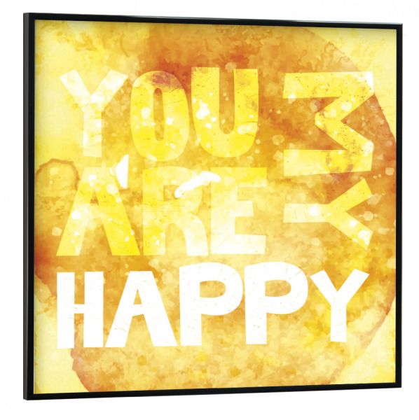 Poster mit schwarzem Rahmen 30x30 cm "You are my happy" artboxONE - Typografie,Für Kinder,Abstrakt,Liebe