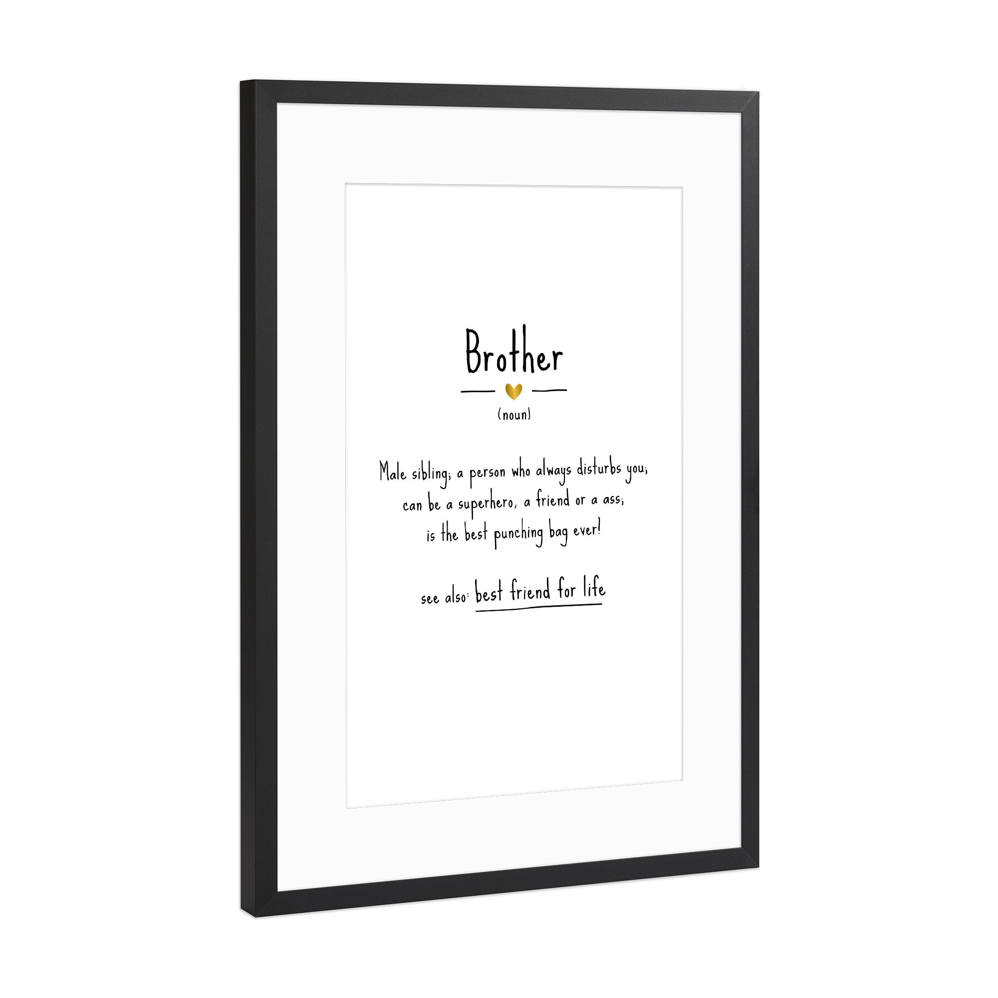 Poster mit Rahmen Schwarz (Metallic) "Brother | Definition" artboxONE - Typografie,Für Kinder,Schwarzweiß,Liebe,Lustig
