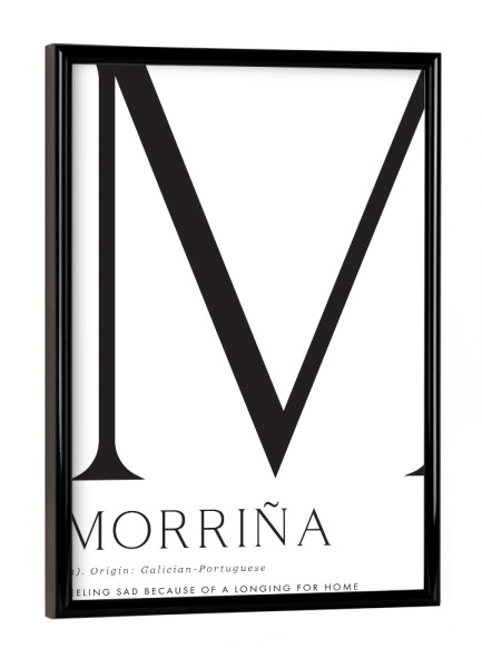 Poster mit schwarzem Rahmen "Morriña definition in English" artboxONE - Typografie,Reise