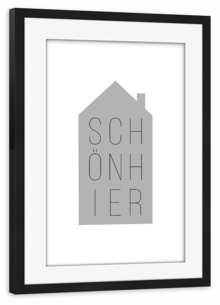 Poster mit Rahmen schwarz "Schön Hier | House Gray" artboxONE - Typografie,Schwarzweiß,Liebe,Für Mama,Für Papa