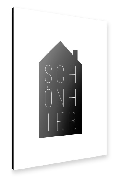 Alu-Dibond "Schön Hier | House Black" 30x20 cm artboxONE