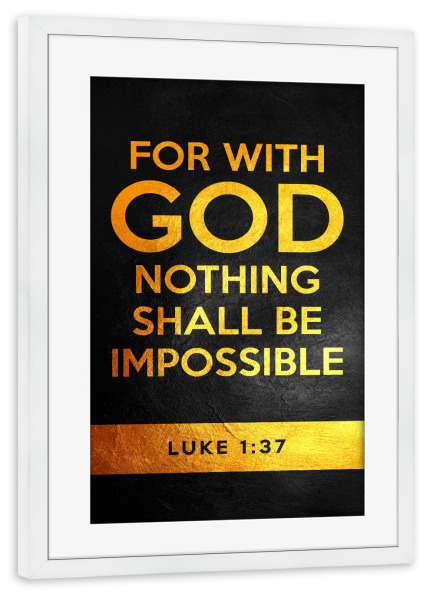 Poster mit Rahmen weiß "Luke 1:37" artboxONE - Typografie