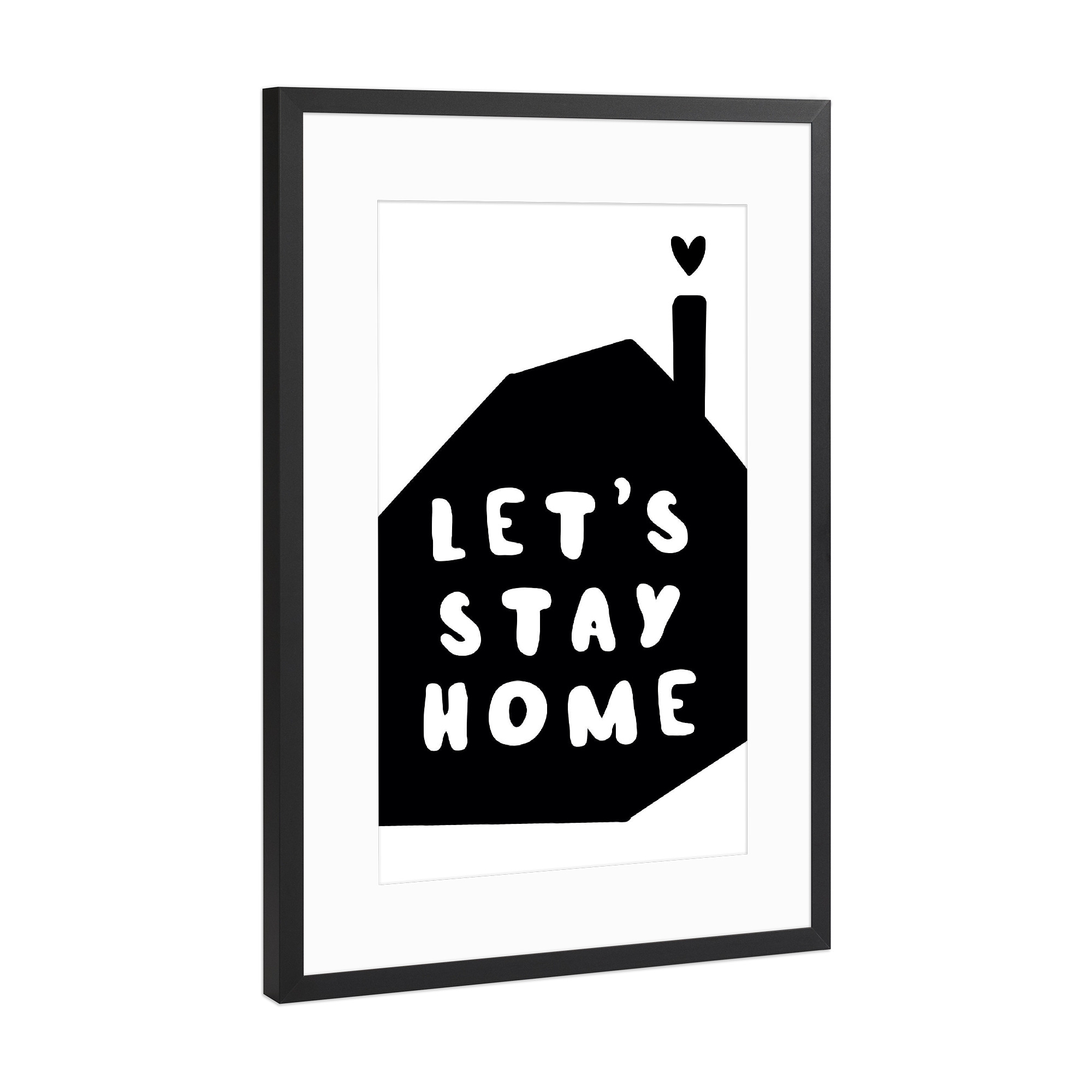 Poster mit Rahmen Schwarz (Metallic) "Let ́s stay home - house" artboxONE - Typografie,Menschen,Liebe,Für Mama