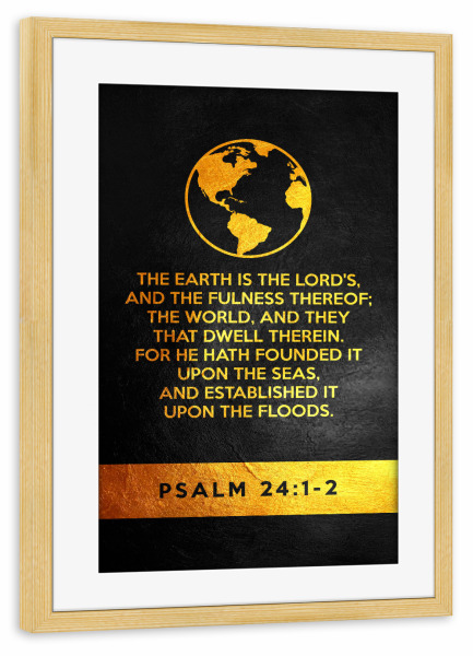 Poster mit Rahmen kiefer "Psalm 24:1-2" artboxONE - Städte,Typografie,Reise