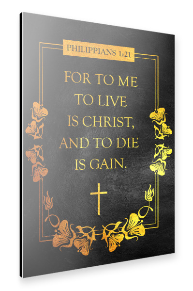 Alu-Dibond "Philippians 1:21" 30x20 cm artboxONE