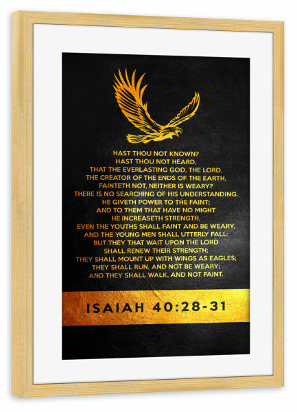 Poster mit Rahmen kiefer "Isaiah 40:28-31" artboxONE - Typografie,Tiere