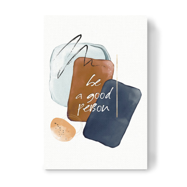 Leinwandbild "Be a good person zen art" artboxONE - Typografie,Abstrakt,Geometrie
