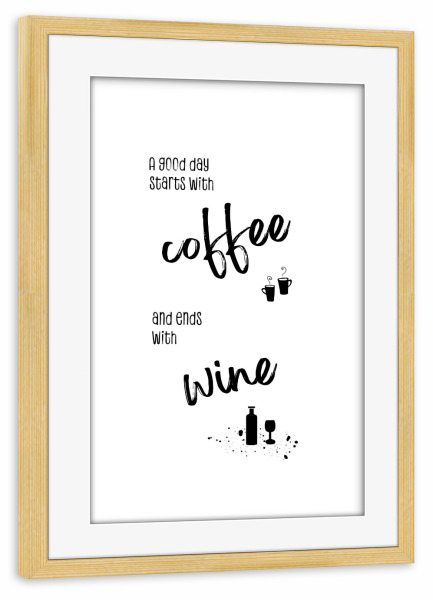 Poster mit Rahmen kiefer "A good day starts with coffee" artboxONE - Typografie,Essen & Trinken,Lustig