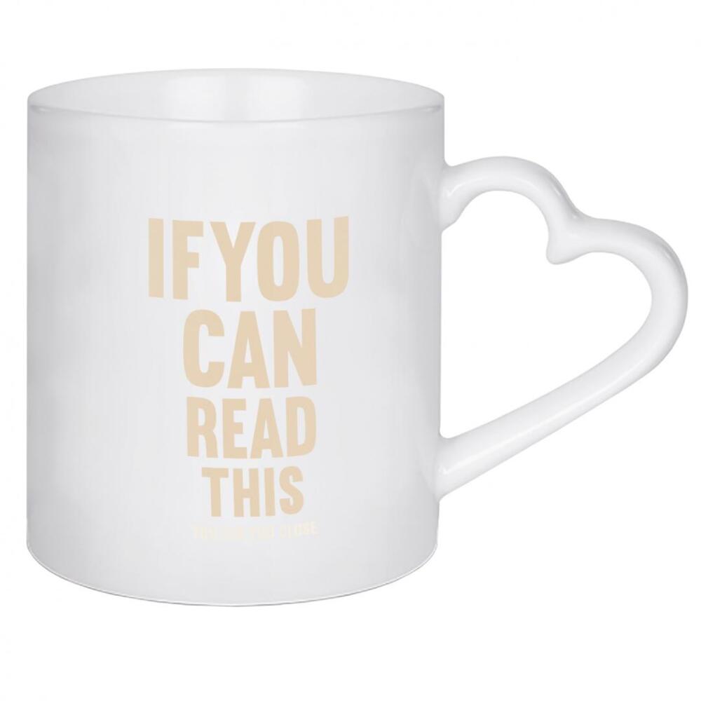 Herztasse "If you can read this (beige)" artboxONE - Typografie,Menschen,Schwarzweiß,Für Mama,Lustig