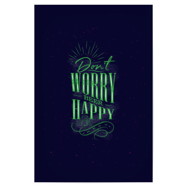 Poster 30x20 cm "Don't worry beer happy dark" artboxONE - Typografie,Streetart,Für Papa,Essen & Trinken / Alkohol