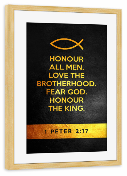 Poster mit Rahmen kiefer "1 Peter 2:17" artboxONE - Typografie