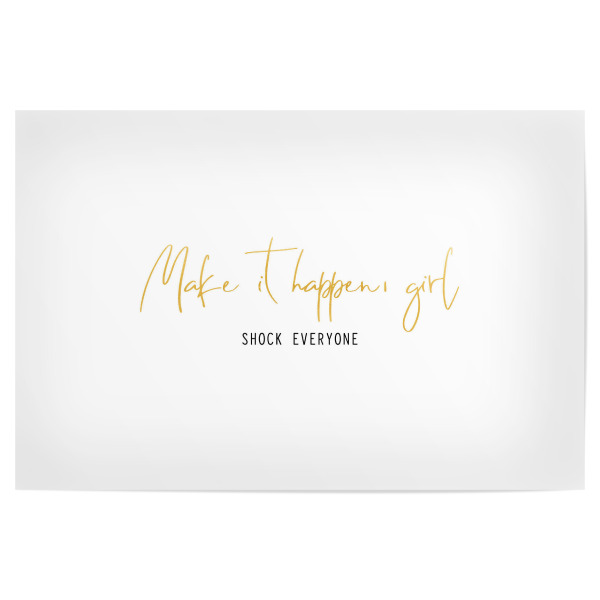 Poster "Make it happen, girl" artboxONE - Typografie,Für Kinder,Lustig