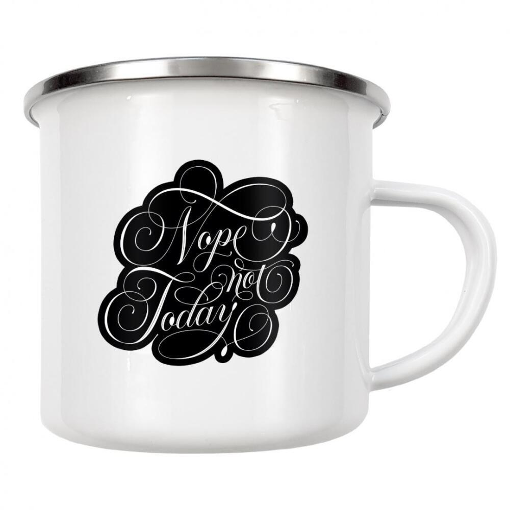 Emaille Tasse "Nope, not today" artboxONE - Typografie,Lustig