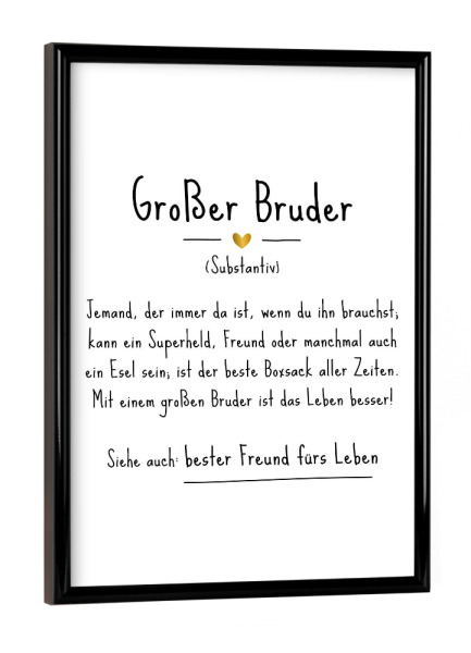 Poster mit schwarzem Rahmen "Großer Bruder | Definition (DE)" artboxONE - Typografie,Für Kinder,Schwarzweiß,Liebe,Lustig