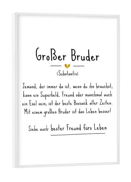 Poster mit weißem Rahmen "Großer Bruder | Definition (DE)" artboxONE - Typografie,Für Kinder,Schwarzweiß,Liebe,Lustig