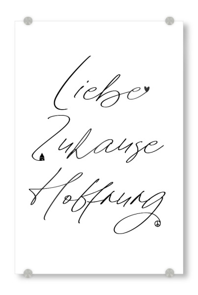 Acrylglasbild "Liebe Zuhause Hoffnung" artboxONE - Typografie,Für Kinder,Liebe,Für Mama,Für Papa
