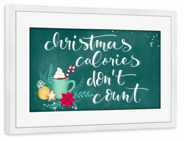 Poster mit Rahmen weiß "Christmas calories green" artboxONE - Typografie,Essen & Trinken,Weihnachten,Lustig