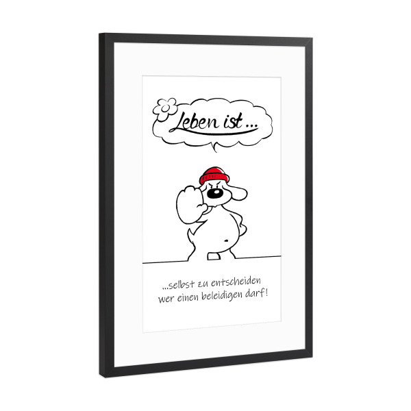 Poster mit Rahmen Schwarz (Metallic) "Leben ist... selbst zu entscheiden" artboxONE - Typografie,Tiere,Comic,Lustig