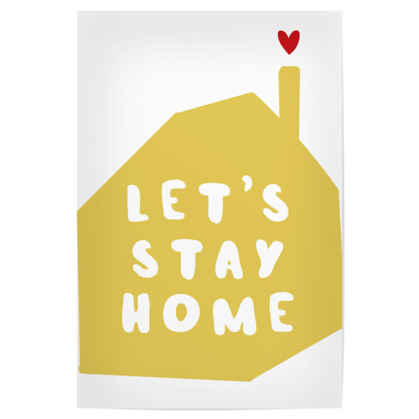 Poster "Let ́s stay home in yellow" artboxONE - Typografie,Comic,Menschen