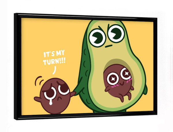Poster mit schwarzem Rahmen "It's my turn" artboxONE - Essen & Trinken,Comic - Avocado,Bone,Fruit,Food,Essen,Lustig,Comic,Witzig,Funny