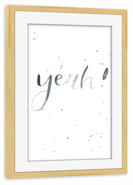 Poster mit Rahmen kiefer "Yeah Handlettering" artboxONE - Typografie,Für Kinder,Schwarzweiß,Buchstaben