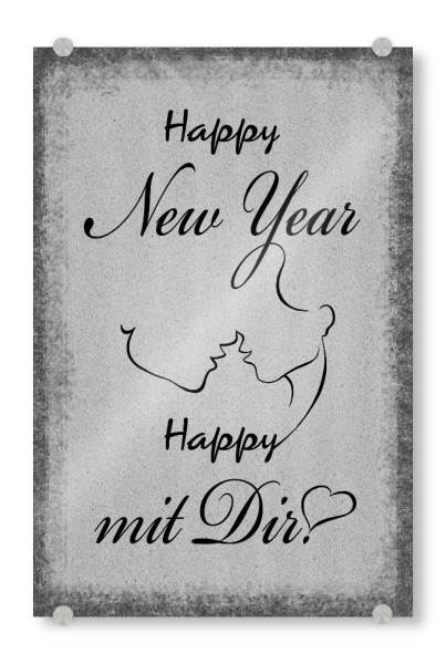 Acrylglasbild "Happy mit Dir" artboxONE - Typografie,Schwarzweiß,Liebe