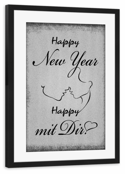 Poster mit Rahmen schwarz "Happy mit Dir" artboxONE - Typografie,Schwarzweiß,Liebe