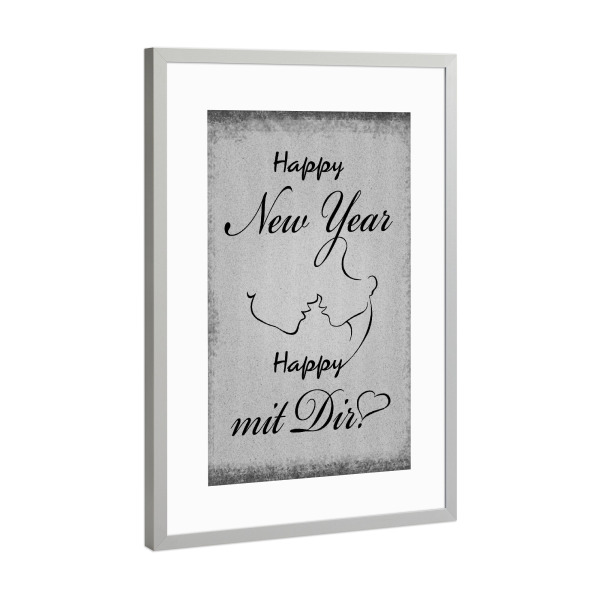 Poster mit Rahmen Silber "Happy mit Dir" artboxONE - Typografie,Schwarzweiß,Liebe