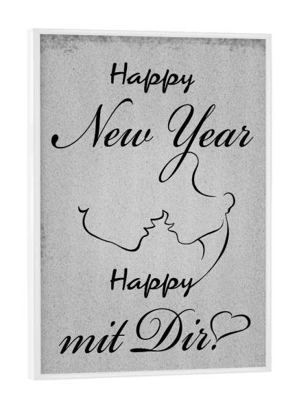Poster mit weißem Rahmen "Happy mit Dir" artboxONE - Typografie,Schwarzweiß,Liebe