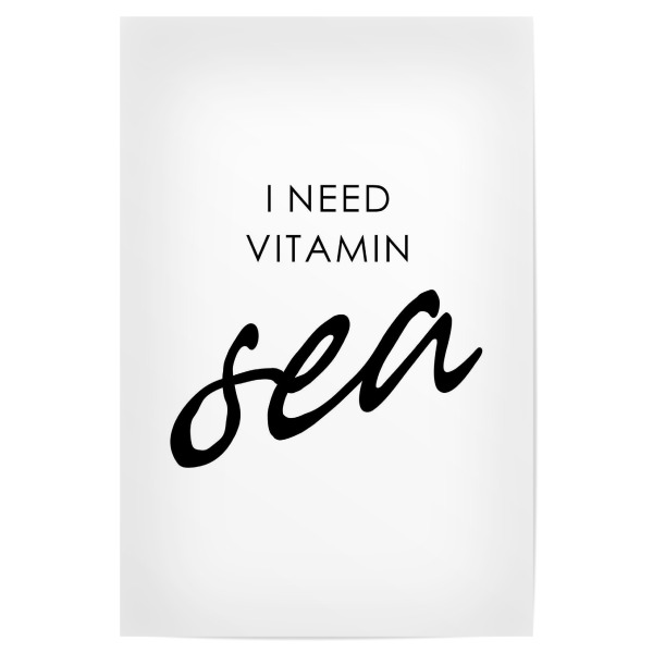 Poster 30x20 cm "* I need vitamin Sea *" artboxONE - Typografie,Reise,Menschen