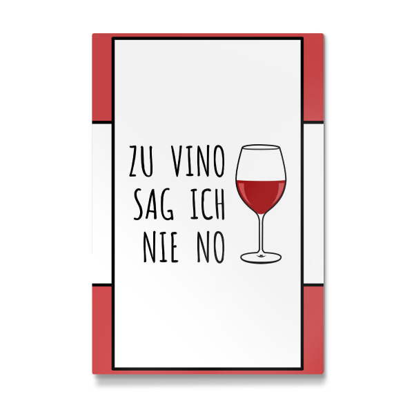 Galerie-Print "ZU VINO SAG ICH NIE NO" 30x20 cm artboxONE
