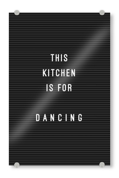 Acrylglasbild "Letterboard Kitchen Dancing" artboxONE - Typografie,Essen & Trinken,Schwarzweiß,Lustig