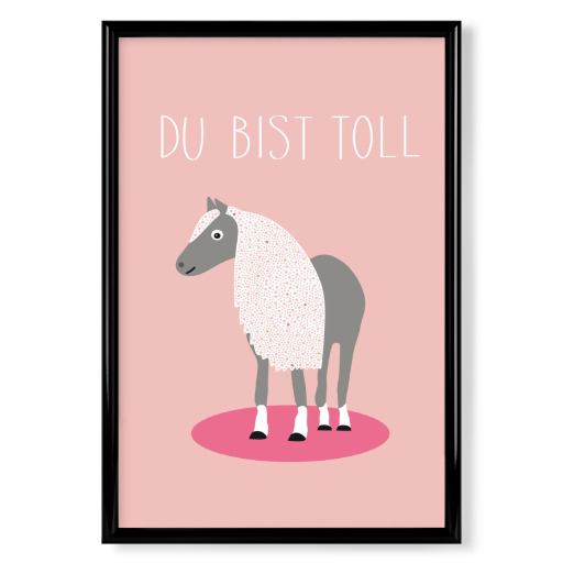 Pferdeposter Du bist Toll