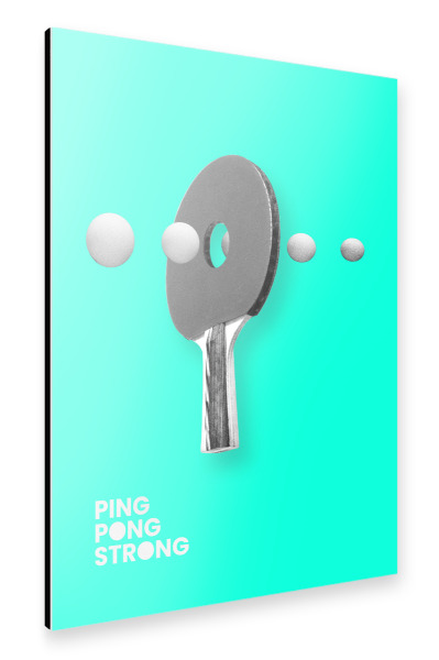Alu-Dibond "PING PONG STRONG" 30x20 cm artboxONE