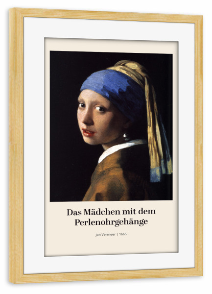 Poster mit Rahmen kiefer "Mädchen mit Perlenohrringen" artboxONE - Menschen - Girl,Mädchen,Perlenohrringe,Jan,Vermeer,Kunst,Gemälde,Malerei,Woman,Frau