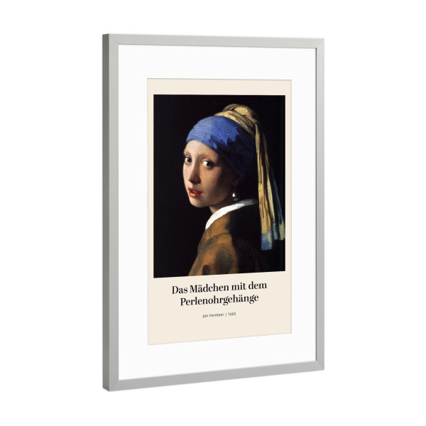 Poster mit Rahmen Silber "Mädchen mit Perlenohrringen" artboxONE - Menschen - Girl,Mädchen,Perlenohrringe,Jan,Vermeer,Kunst,Gemälde,Malerei,Woman,Frau