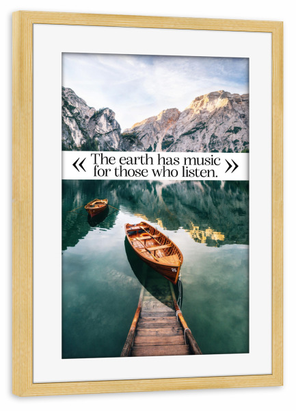 Poster mit Rahmen kiefer "The earth has music" artboxONE - Typografie,Natur,Reise,Musik