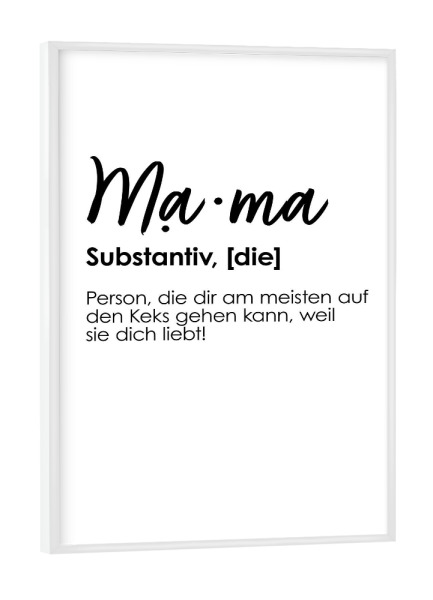 Poster mit weißem Rahmen "Mama Definition - Typo" artboxONE - Typografie,Schwarzweiß,Liebe,Für Mama,Lustig
