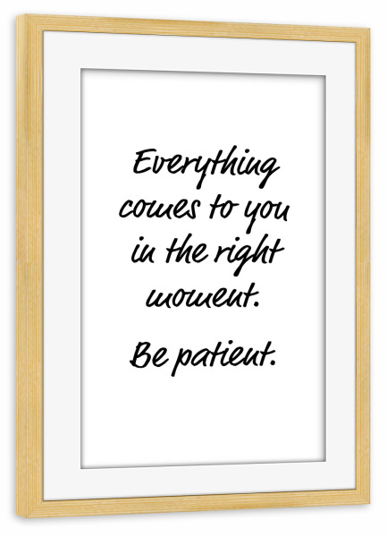 Poster mit Rahmen kiefer "Everything comes to you" artboxONE - Typografie