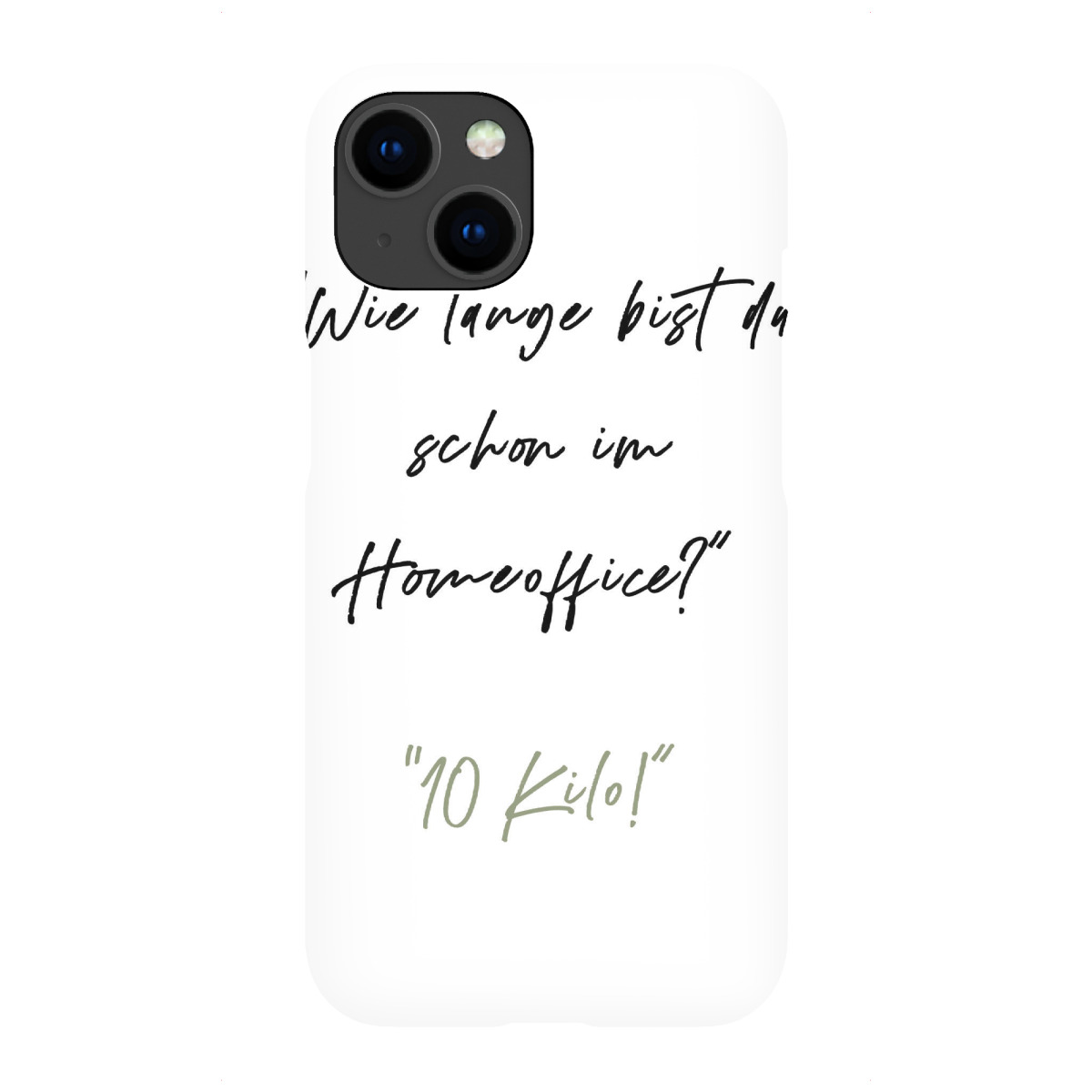 "Lange schon Home Office - 10kg"für iPhone - Premium-Case Handyhülle artboxONE