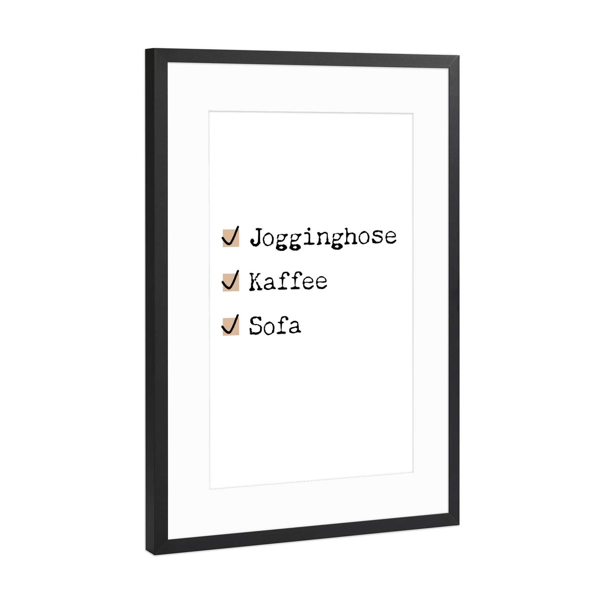 Poster mit Rahmen Schwarz (Metallic) "Jogginghose - Kaffee - Sofa" artboxONE - Typografie,Essen & Trinken,Menschen,Lustig