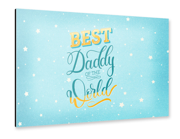 Alu-Dibond "Best daddy" 30x20 cm artboxONE